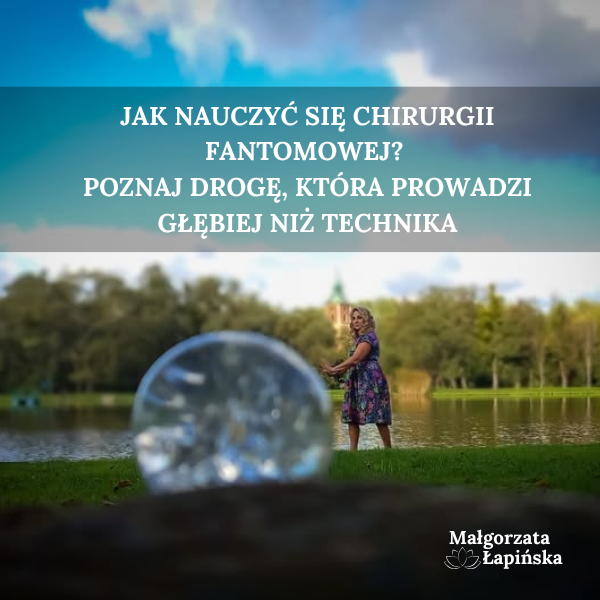 jak nauczyć się Chirurgii Fantomowej