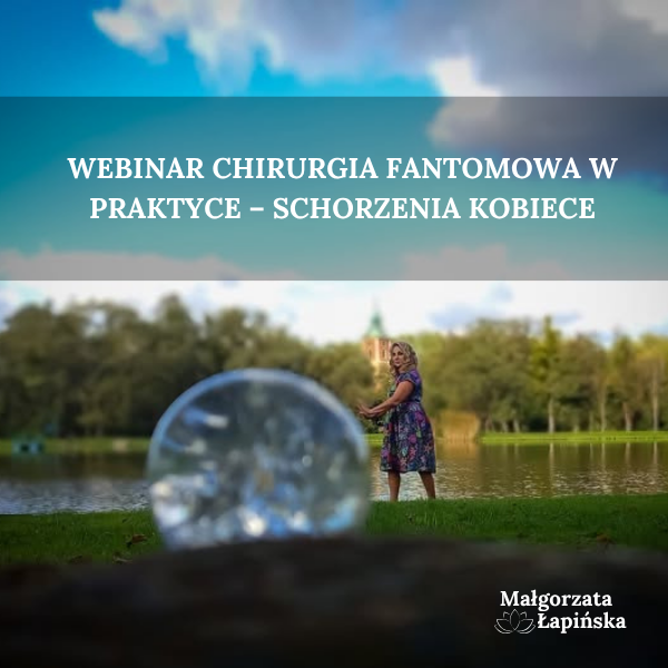 Webinar Chirurgia Fantomowa w praktyce – schorzenia kobiece
